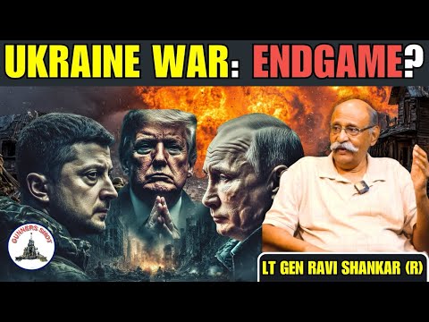 UKRAINE WAR : END GAME / MR SREE IYER / LT GEN PR SHANKAR