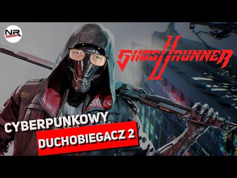 GhostRunner II - Recenzja (polskie napisy / english subtitles)
