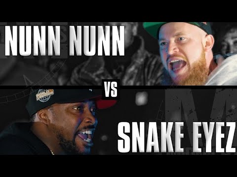 Nunn Nunn vs Snake Eyez