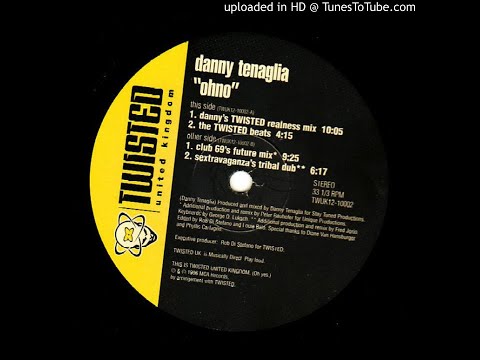 Danny Tenaglia - Ohno (Club 69's Future mix)