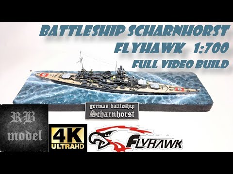 BATTLESHIP SCHARNHORST - FLYHAWK 1/700 - FULL VIDEO BUILD