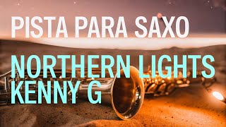 Pista para Saxo - Northern Lights - Kenny G