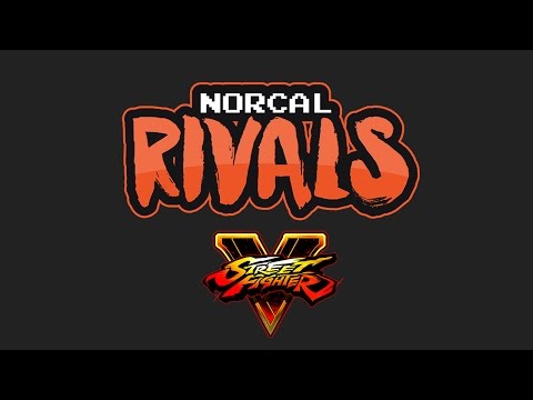 Norcal Rivals: Red Bull Proving Grounds - May 2017 - Street Fighter V