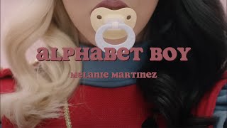 Alphabet Boy || Melanie Martinez || Lyrics