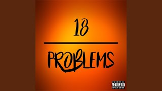 18 Problems Music Video