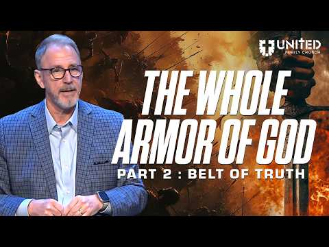 The Whole Armor of God Pt 2: Belt of Truth