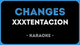 XXXTENTACION  - Changes (Karaoke)