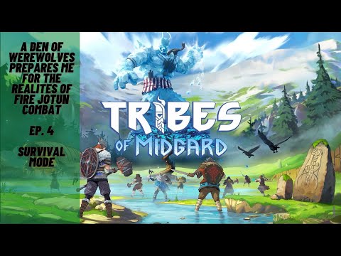 Live, Scavenge, Die, Repeat - Tribes of Midgard - Ep. 4