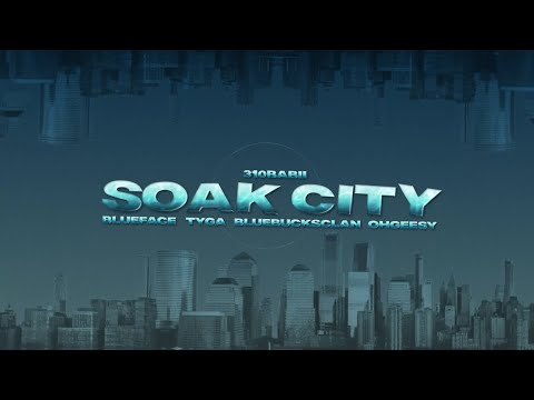 310babii, Mustard, Blueface, Tyga, BlueBucksClan & Ohgeesy - Soak City (Lyric Video)