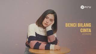 Download lagu Benci Bilang Cinta - Radja | Cover by PI7U mp3
