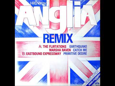 The Flirtations / Marsha Raven - Anglia Remix Volume 1 (Earthquake/Catch Me)