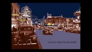 The Jed Eben Blues Band - Whiskey, Women, Bad Luck, and Trouble