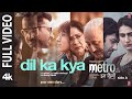 Dil Ka Kya Full Video Raghav Chaitanya Metro In Dino Pritam Anurag S Anurag B Bhushan K