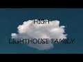 High - Lighthouse Family (Lyrics)