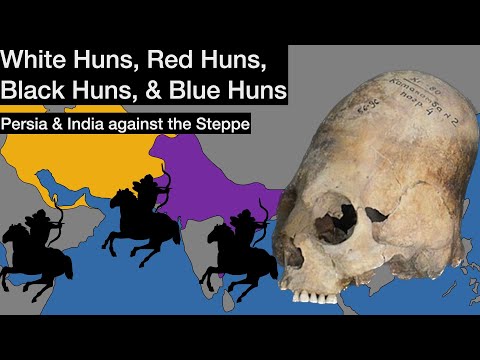 White Huns, Red Huns, Black Huns, & Blue Huns: Persia & India against the Steppe
