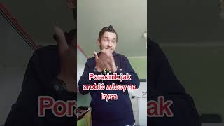 Poradnik jak zrobić włosy na Irysa
