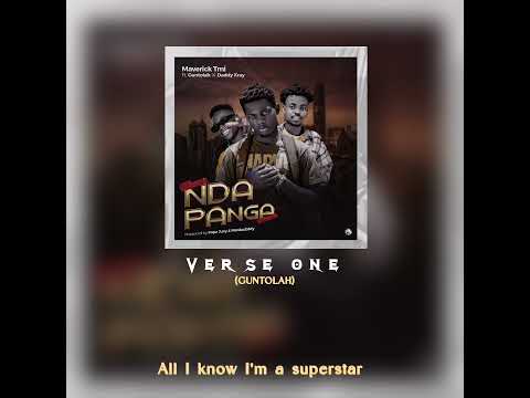 MAVERICK TMI FEAT GUNTOLAH & DADDY XRAY- NDAPANGA(LYRIC VIDEO)