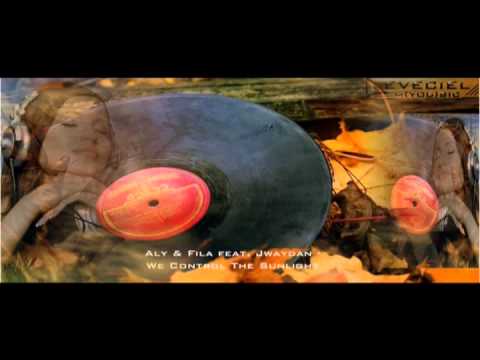 Aly & Fila feat.Jwaydan - We control the sunlight