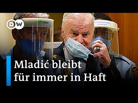 Ratko Mladić in letzter Instanz zu lebenslanger Haft verurteilt | DW Nachrichten
