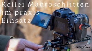 Rollei Makroschlitten im Praxis Einsatz / Test und Gewinnspiel
