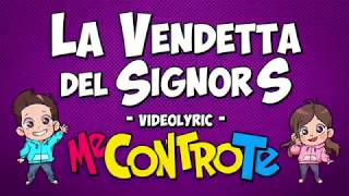 Me contro Te - La vendetta del Signor S (Testo)