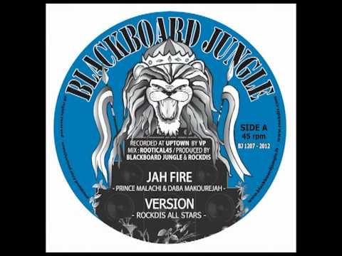 JAH FIRE : Prince Malachi & Daba Makourejah backed by RockDis (Blackboard Jungle 12