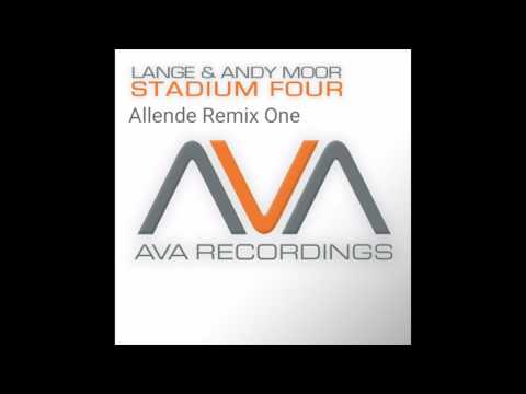 Andy Moor & Lange - Stadium Four (Allende Remix One)