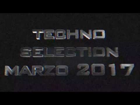 TECHNO SELECTION MARZO 2017