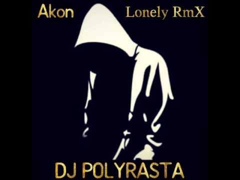AKON  DJPOLYRASTA  -  L O N E L Y  RmX