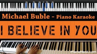 Michael Buble - I Believe in You - Piano Karaoke / Sing Along / Cover with Lyrics