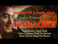 Jab Bhi Koi Kangna Bole KARAOKE With Lyric Kishore Kumar Shaukeen Shree Gamal