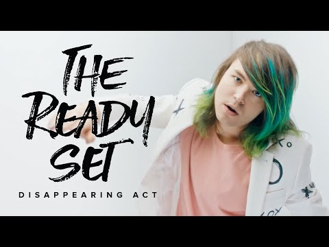 The Ready Set - Disappearing Act (Official Music Video)