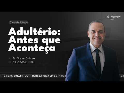🔵 Adultério: Antes que Aconteça | Pr. Silvano Barbosa