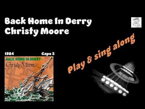 Back Home In Derry - Christy Moore