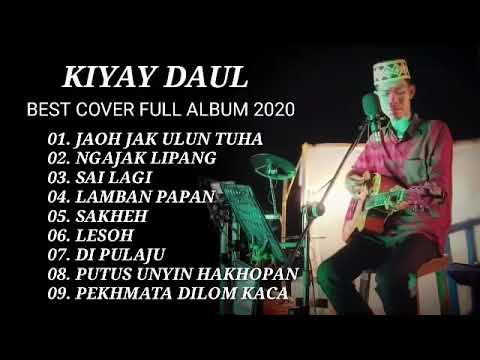 Lagu cover terbaik kiyay daul