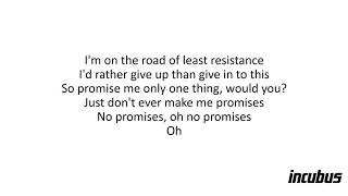 Promises, Promises - Incubus (Lyrics)