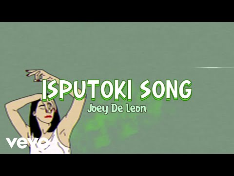 Joey De Leon - Isputoki Song [Lyrics Video] ft. Sexbomb Girls