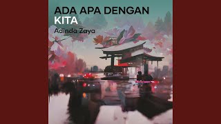 Download lagu Ada Apa Dengan Kita mp3 Download lagu Ada Apa Dengan Kita mp3