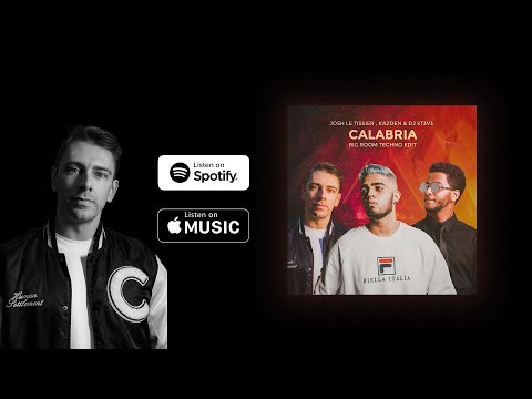 Calabria (Big Room Techno Edit) - Josh Le Tissier, Kazden, DJ ST3V3