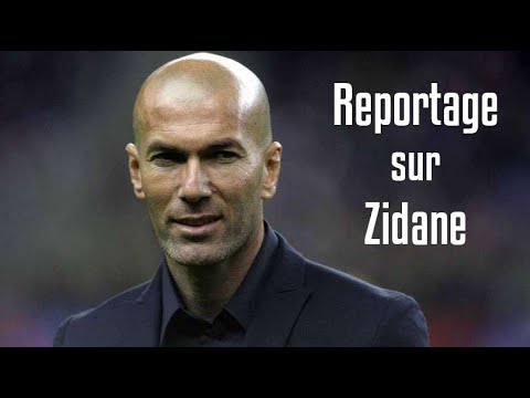 Zinédine Zidane reportage sur une légende des Bleus