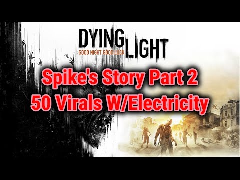 [Spike's Story Part 2] Dying Light PS5 Gameplay [Best Way To Clear The Community Events]