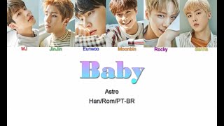 Download lagu ASTRO (아스트로) – Baby (Letra Han/Rom/PT-BR) mp3 Download lagu ASTRO (아스트로) – Baby (Letra Han/Rom/PT-BR) mp3