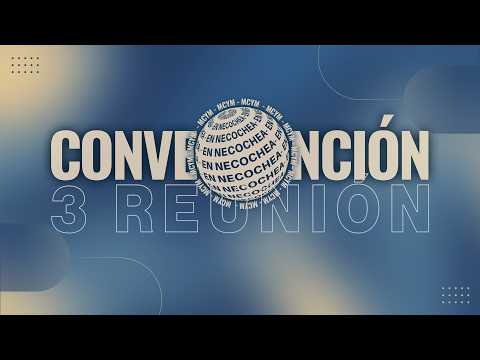 JUEVES 22 DE OCTUBRE - CONVENCIÓN 2026