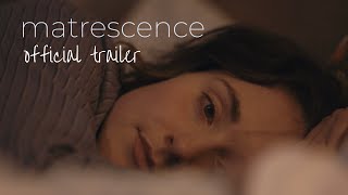 Matrescence | Official Trailer