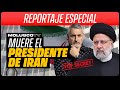 Mu3rte del presidente de Iran altera panorama de Gu3rra/ TEORIAS DE CONSPIRACIÓN del “accidente”