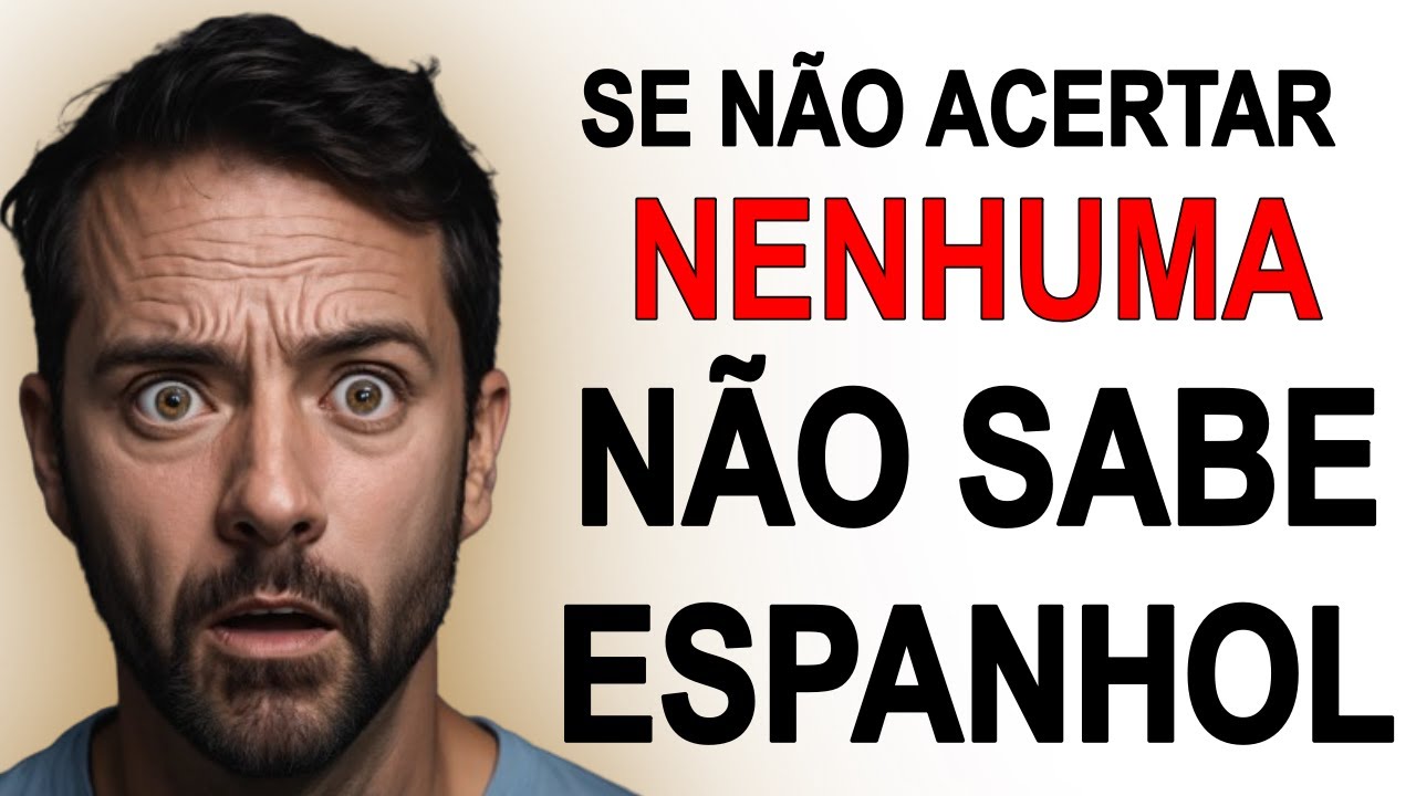 TESTE SEU ESPANHOL E CAIA NA REAL, DOA A QUEM DOER!