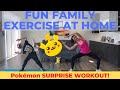 Family Exercise At Home Pokémon Workout For Kids