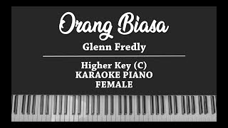 Orang Biasa - Glenn Fredly (FEMALE KARAOKE PIANO COVER)