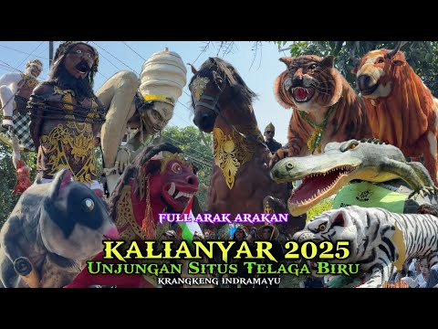 FULL Arak Arakan KALIANYAR 2025 Krangkeng ❗️ Unjungan TELAGA BIRU Desa Kalianyar Krangkeng Indramayu