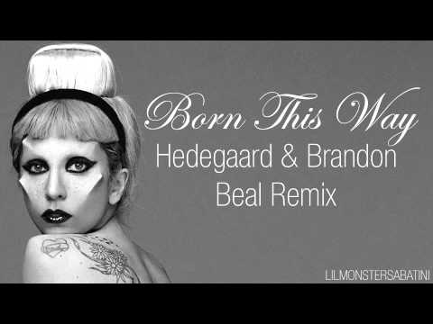 Born This Way (Hedegaard & Brandon Beal Remix)